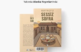 Edebiyatta Sessiz Bir Yolculuk: Muhittin Çiftçi’nin "Sessiz Sofra" Romanı Alaska Yayınları’nda!