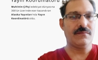 Alaska Yayınları’nın Yeni Yayın Koordinatörü Muhittin Çiftçi Oldu